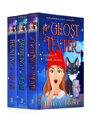 cover image of The Ghost Texter Paranormal Cozy Mystery Complete Book Series